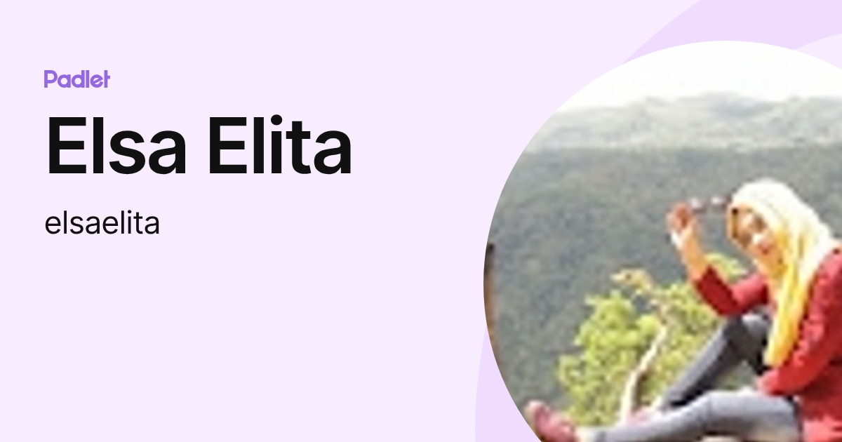Elsa Elita (elsaelita) profile | Padlet