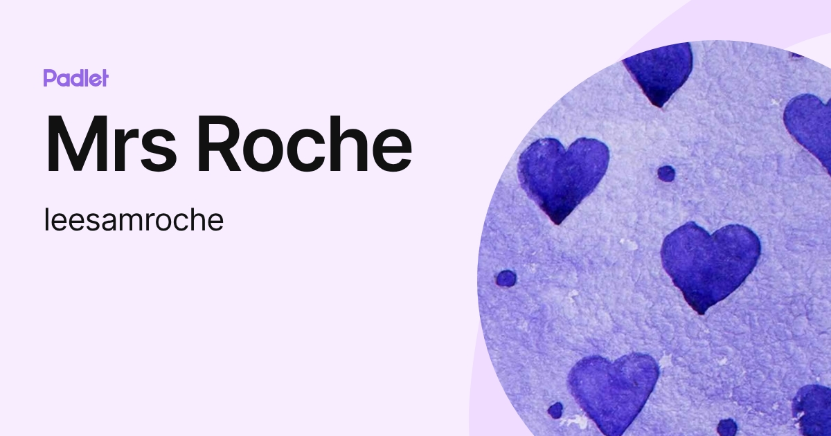 Mrs Roche (leesamroche) profile | Padlet