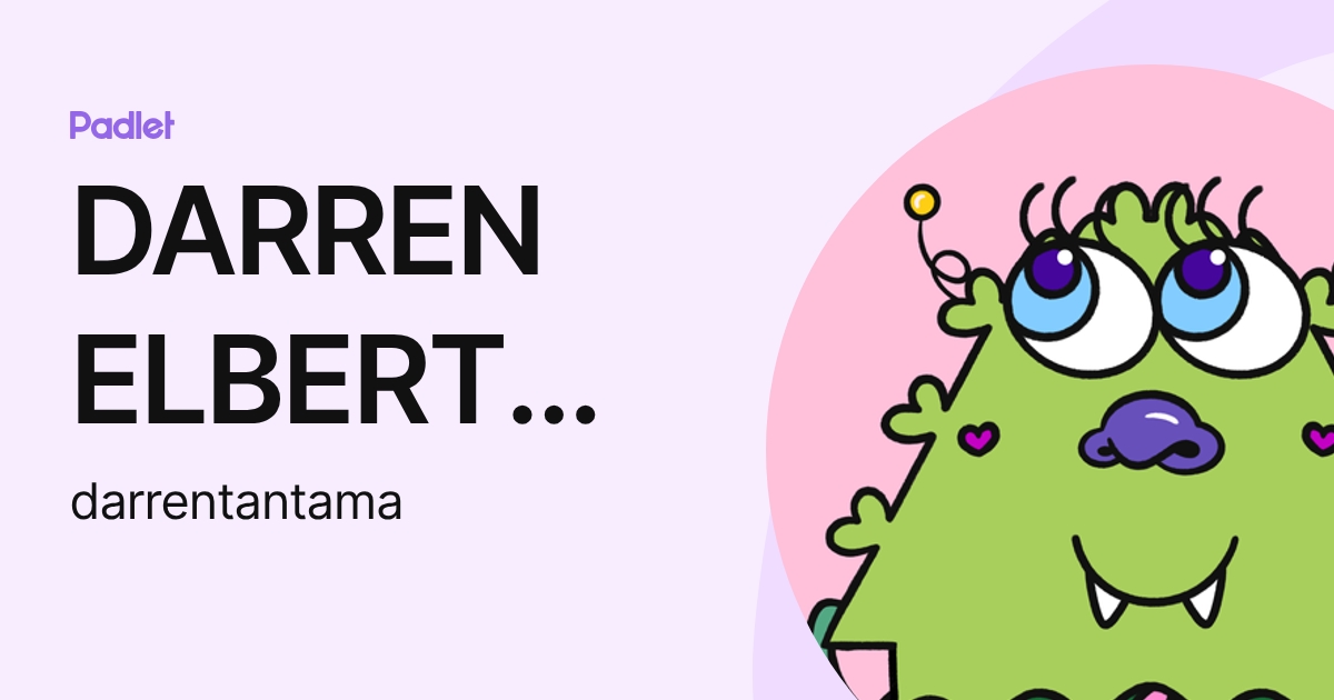 DARREN ELBERT GIOVANNI TANTAMA (darrentantama) profile | Padlet