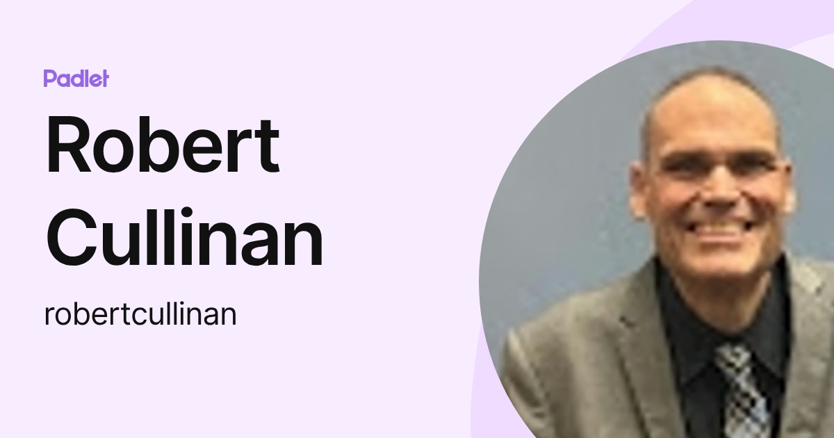 Robert Cullinan (robertcullinan) profile | Padlet