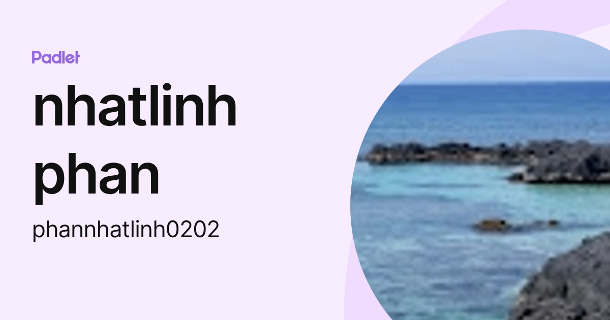 nhatlinh phan (phannhatlinh0202) profile | Padlet