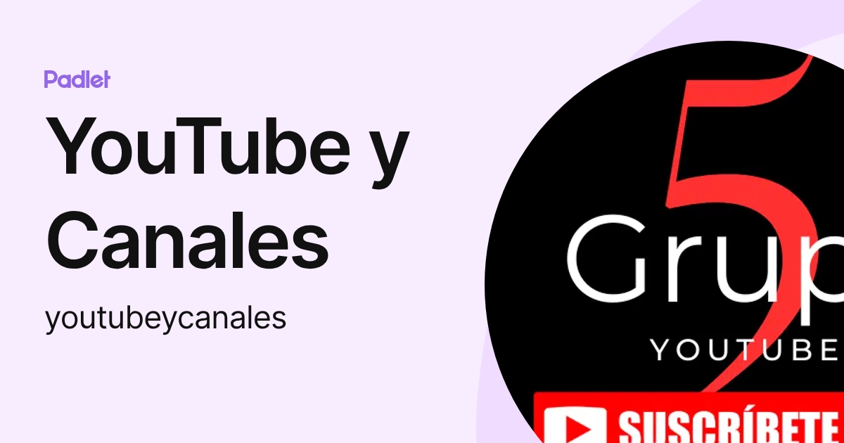 YouTube y Canales (youtubeycanales) profile | Padlet