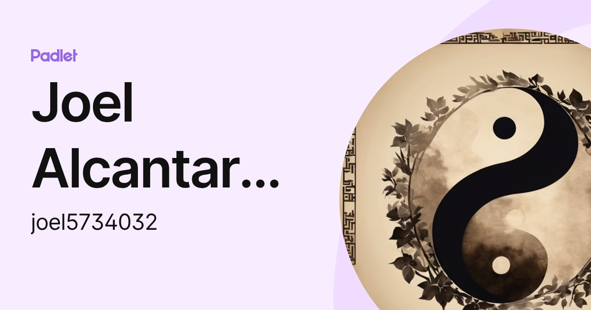 Joel Alcantara Jimenez (joel5734032) profile | Padlet