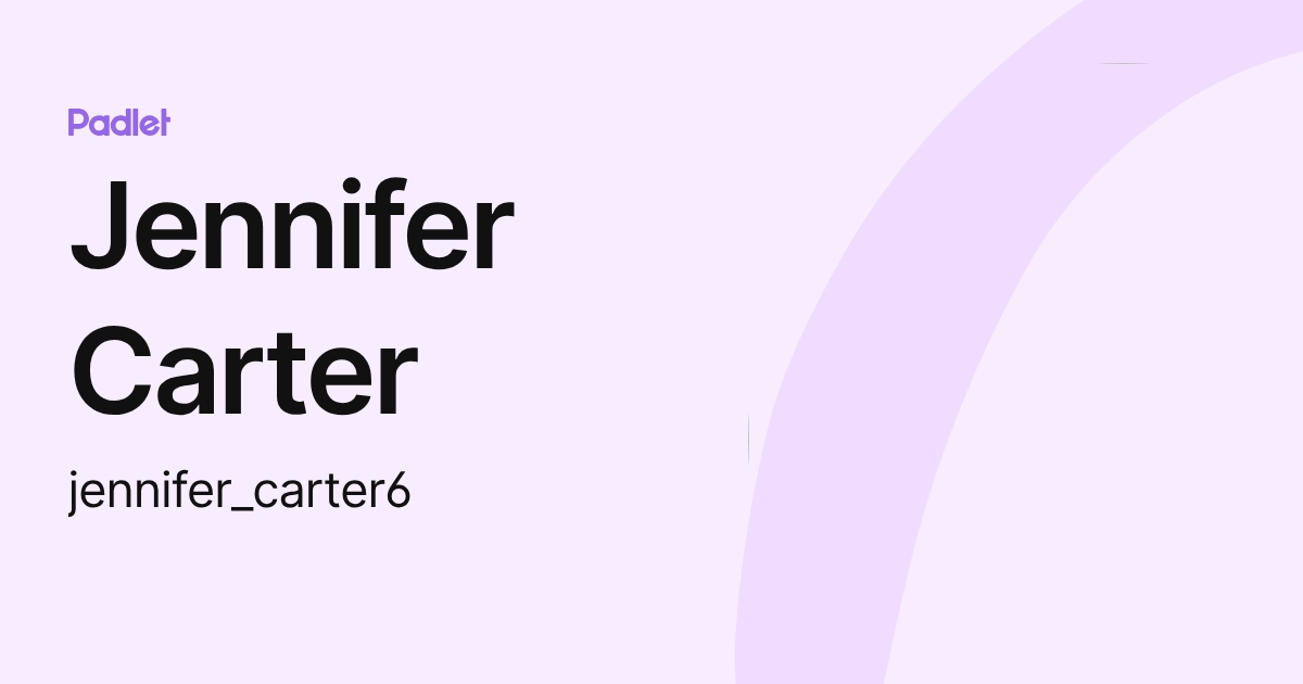 Jennifer Carter (jennifer_carter6) profile | Padlet
