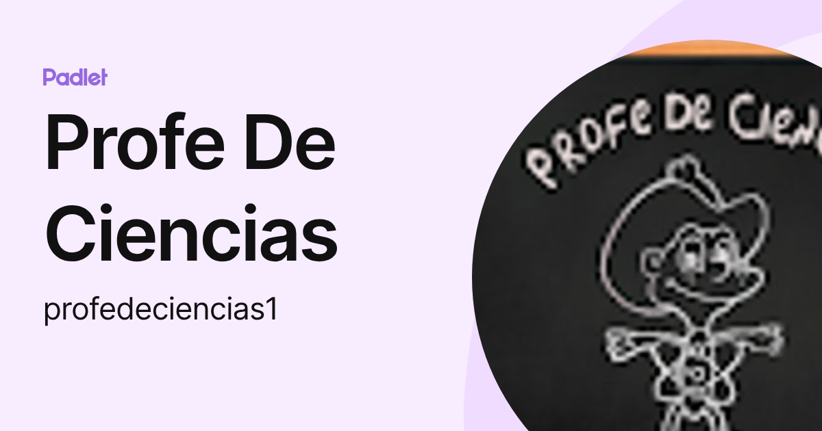 Profe De Ciencias (profedeciencias1) profile | Padlet