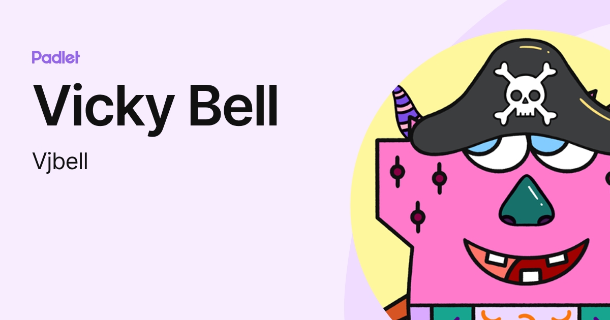 Vicky Bell (Vjbell) profile | Padlet