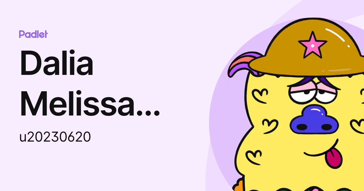 Dalia Melissa Araujo Rivas (u20230620) profile | Padlet