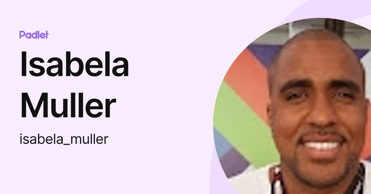 Isabela Muller (isabela_muller) profile | Padlet