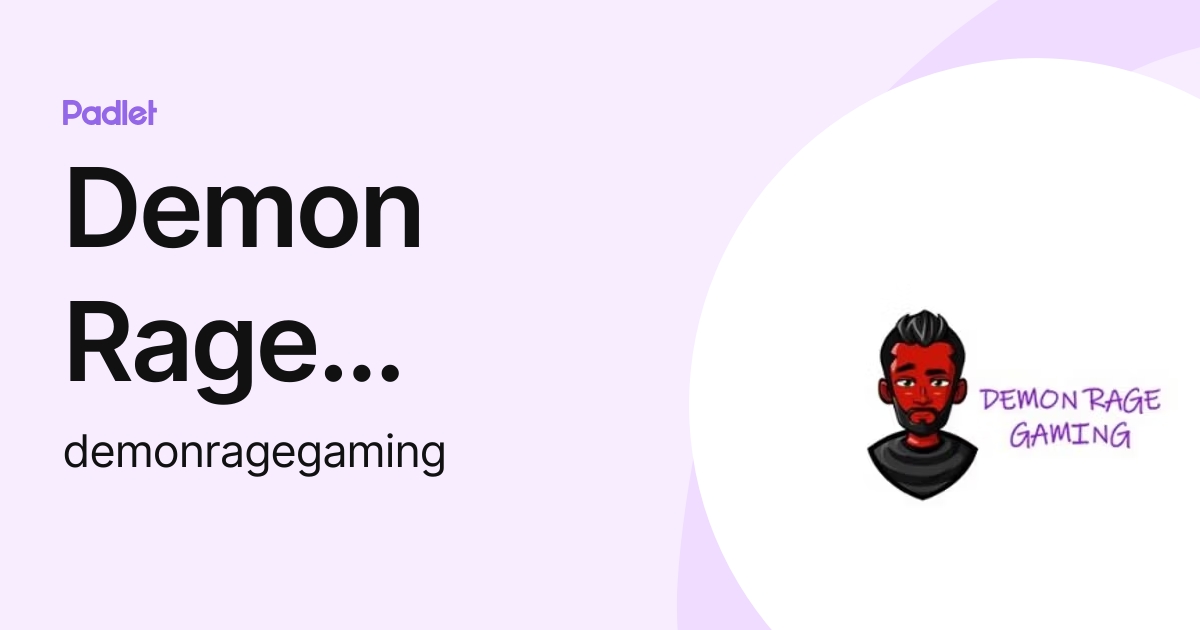 Demon Rage Gaming (demonragegaming) profile | Padlet