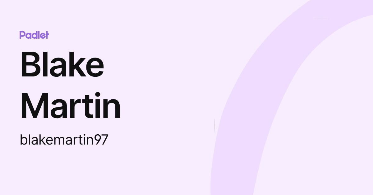 Blake Martin (blakemartin97) profile | Padlet