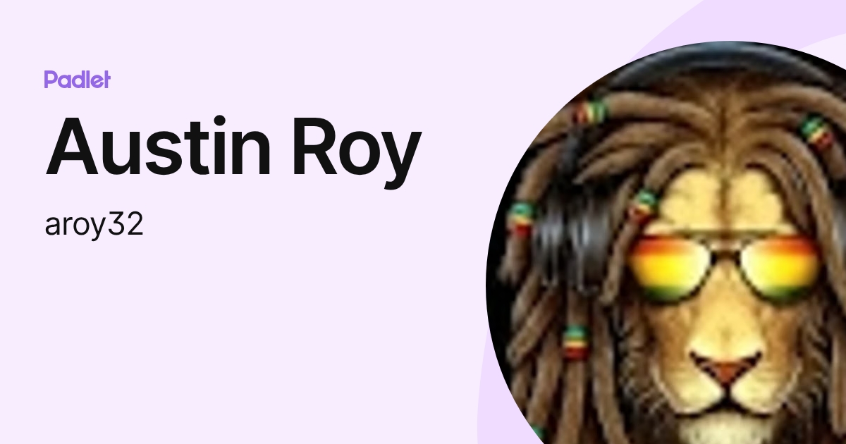 Austin Roy (aroy32) profile | Padlet