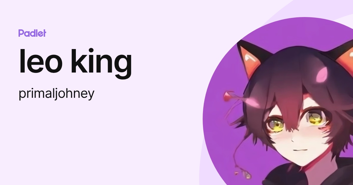 leo king (primaljohney) profile | Padlet