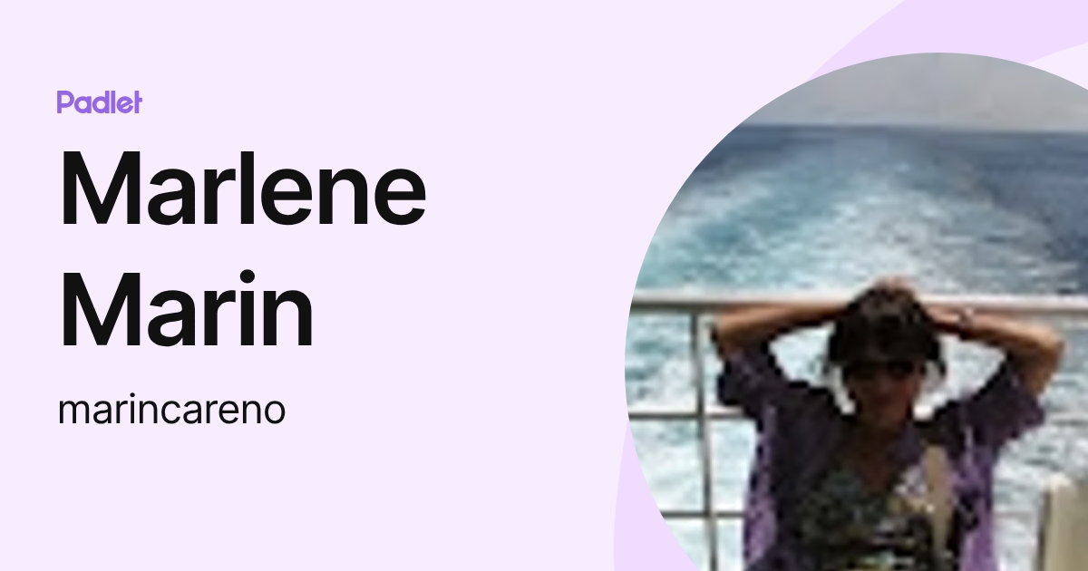 Marlene Marin (marincareno) profile | Padlet