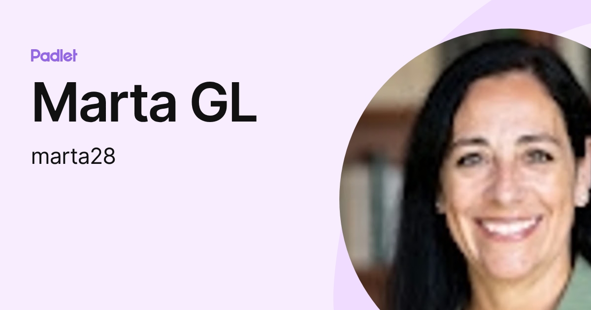 Marta GL (marta28) profile | Padlet