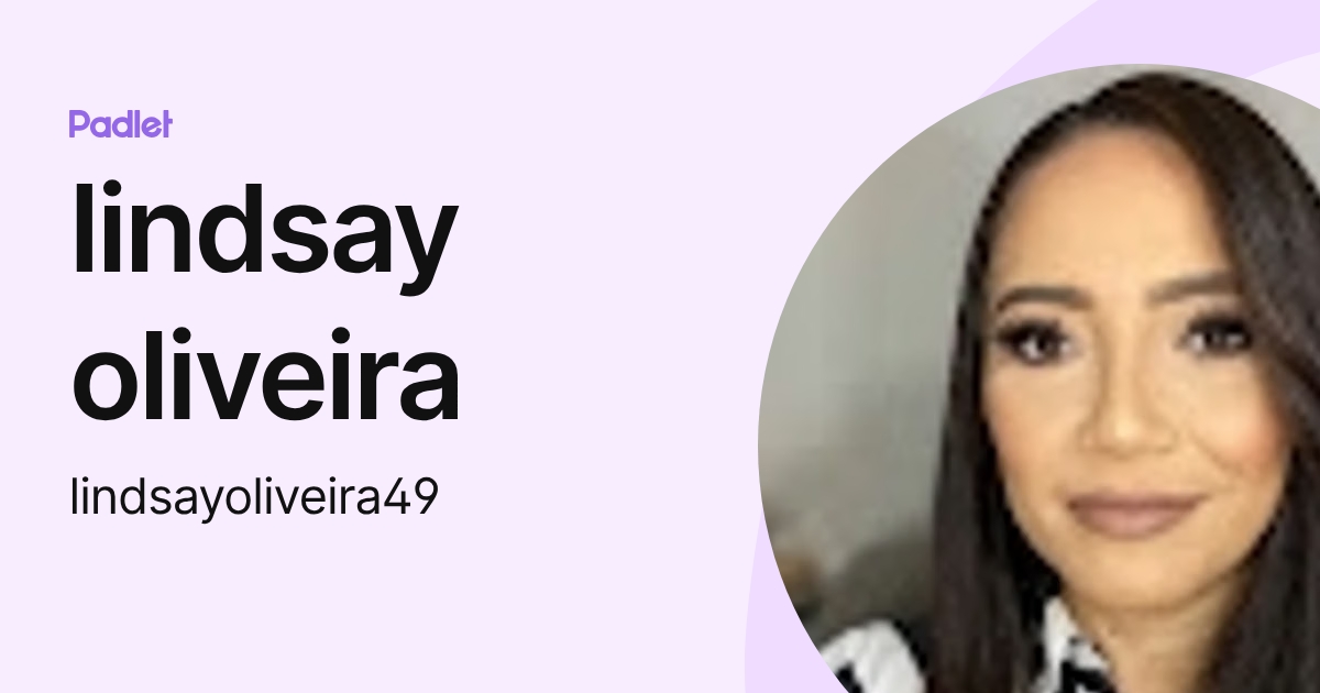 lindsay oliveira (lindsayoliveira49) profile | Padlet