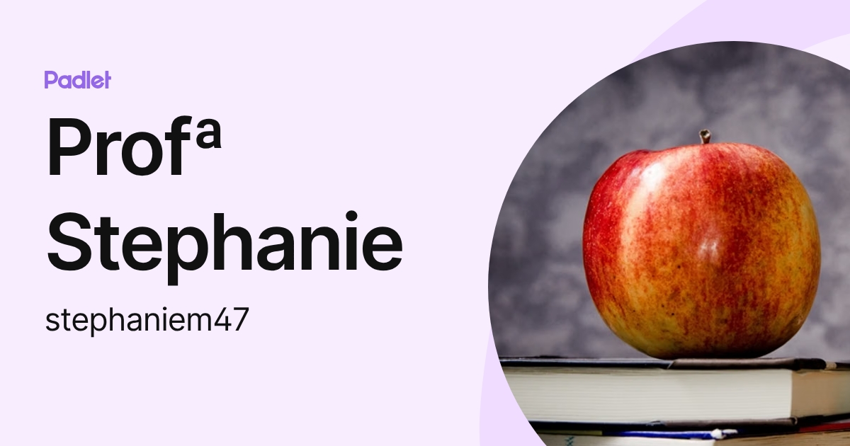 Profª Stephanie (stephaniem47) profile | Padlet