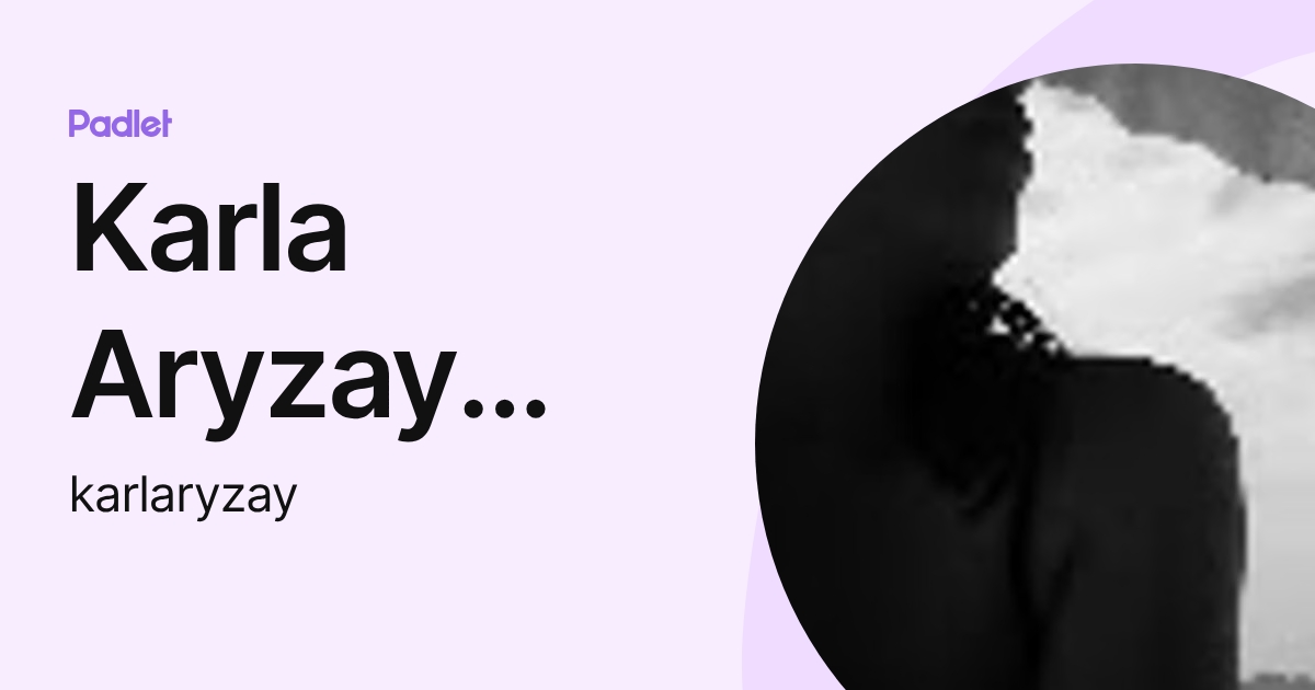 Karla Aryzay Gómez (karlaryzay) profile | Padlet