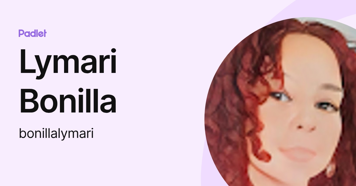 Lymari Bonilla (bonillalymari) profile | Padlet