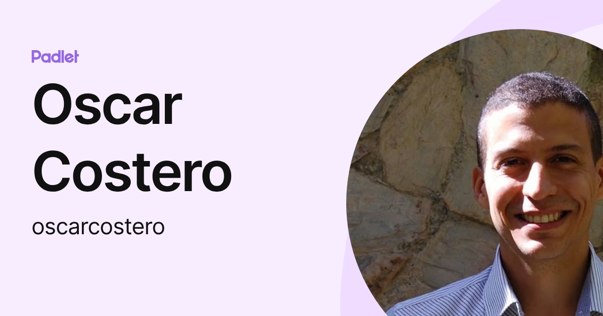 Oscar Costero (oscarcostero) profile | Padlet