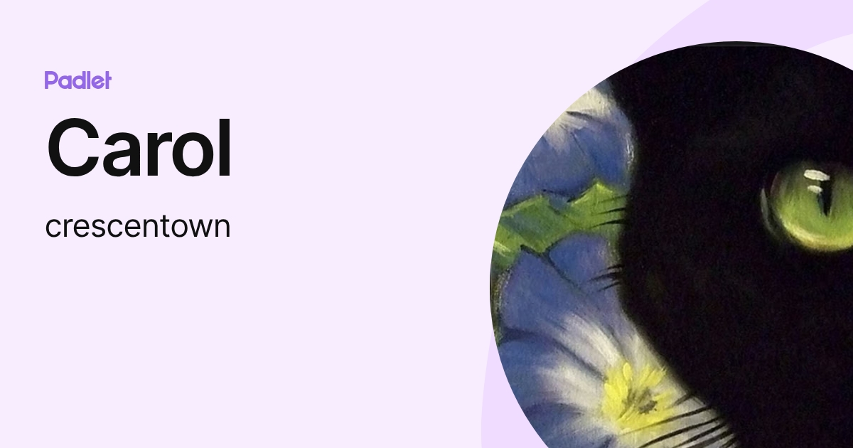 Carol (crescentown) profile | Padlet