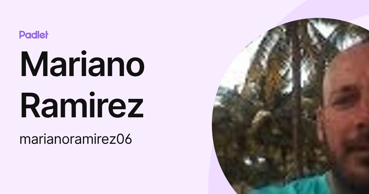 Mariano Ramirez (marianoramirez06) profile | Padlet