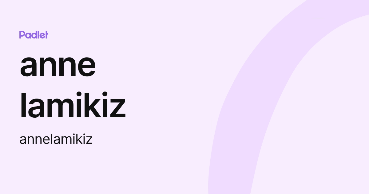 anne lamikiz (annelamikiz) profile | Padlet