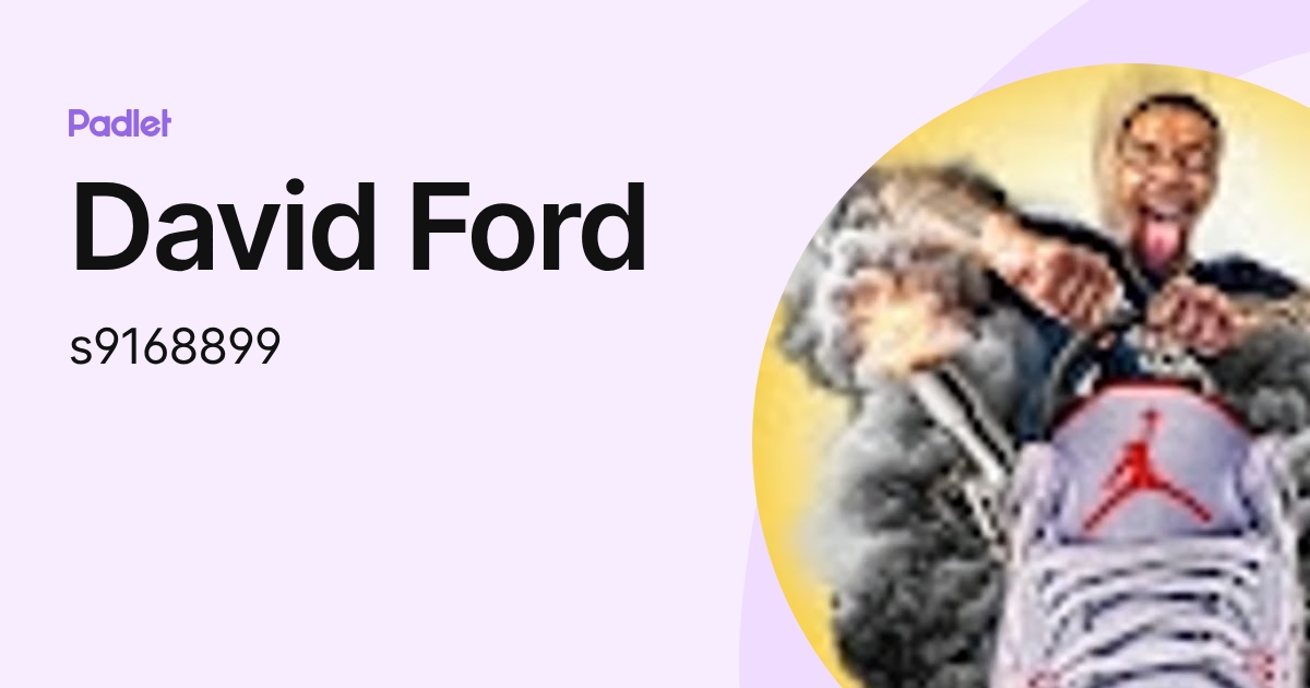 David Ford (s9168899) profile | Padlet