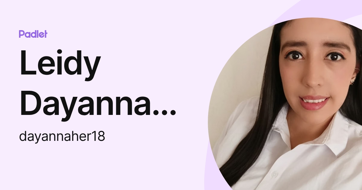 Leidy Dayanna Hernandez Ayala (dayannaher18) profile | Padlet