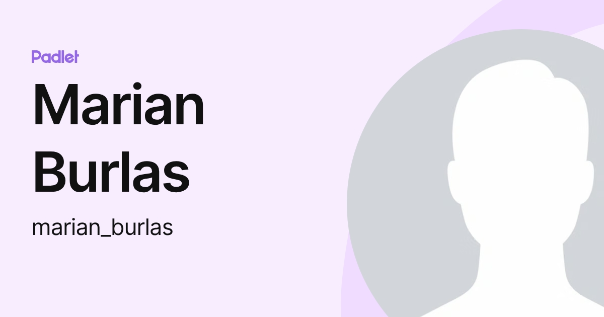 Marian Burlas (marian_burlas) profile | Padlet