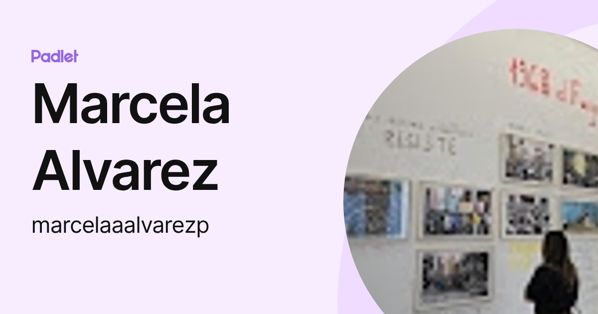Marcela Alvarez (marcelaaalvarezp) profile | Padlet