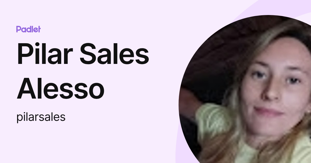 Pilar Sales Alesso (pilarsales) profile | Padlet