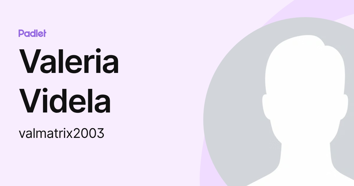 Valeria Videla (valmatrix2003) profile | Padlet