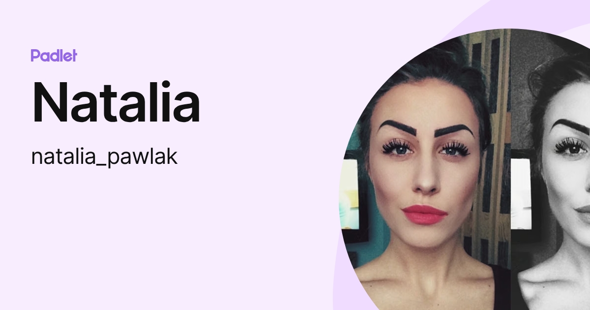 Natalia (natalia_pawlak) profile | Padlet