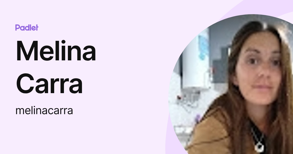 Melina Carra (melinacarra) profile | Padlet