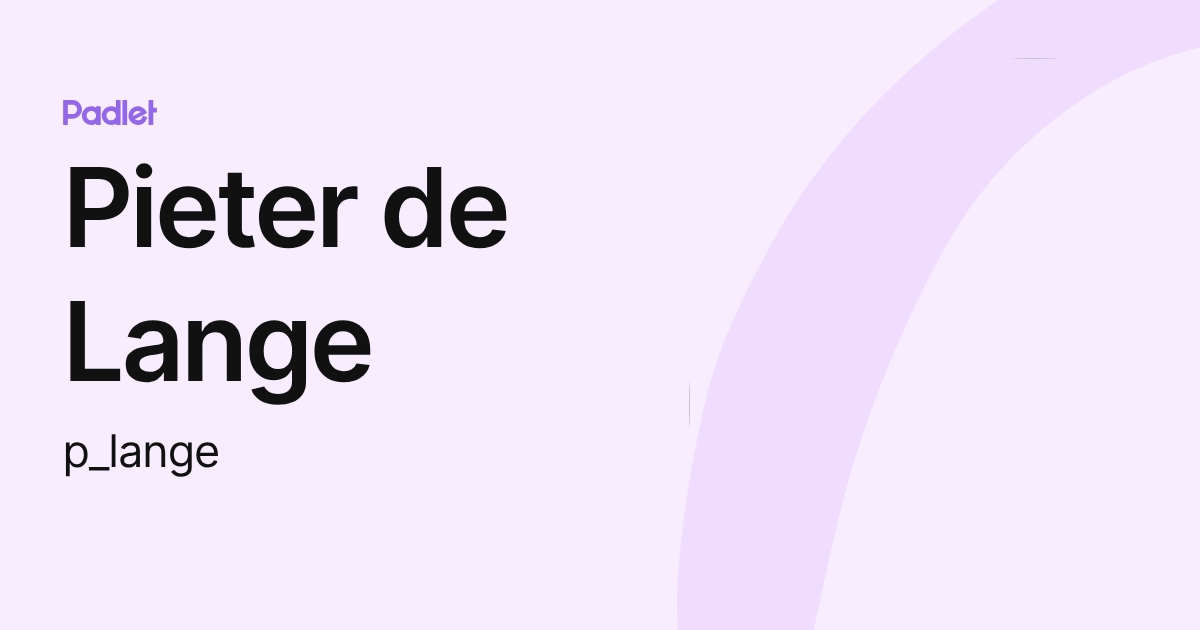 Pieter de Lange (p_lange) profile | Padlet