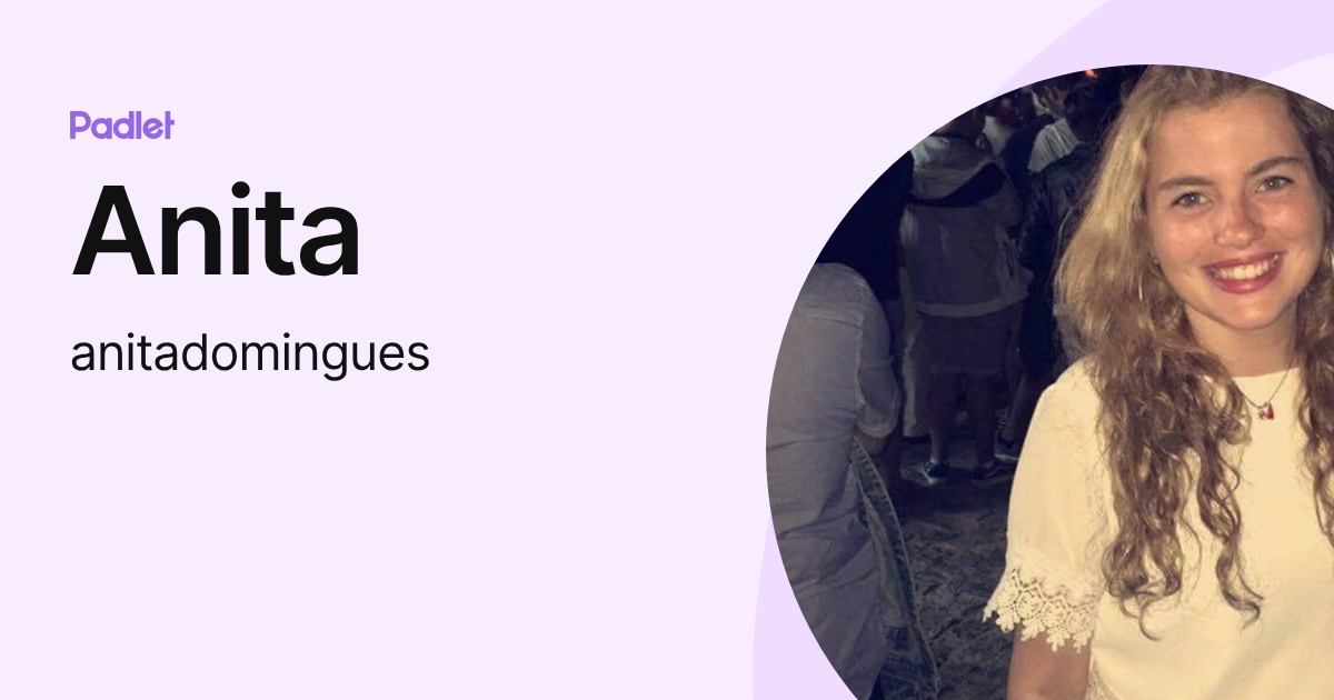 Anita (anitadomingues) profile | Padlet