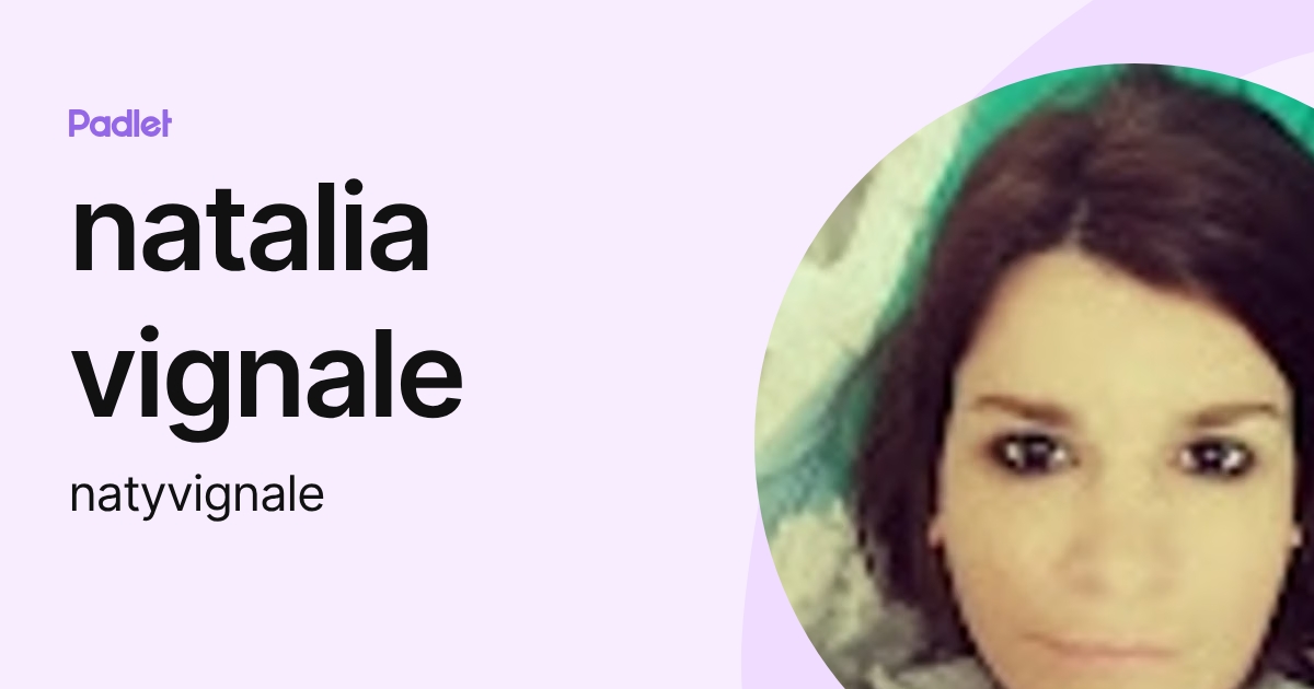 natalia vignale (natyvignale) profile | Padlet
