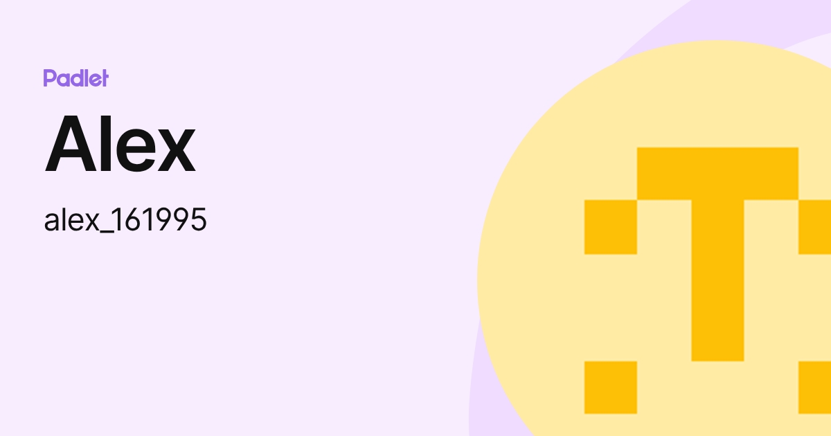 Alex (alex_161995) profile | Padlet