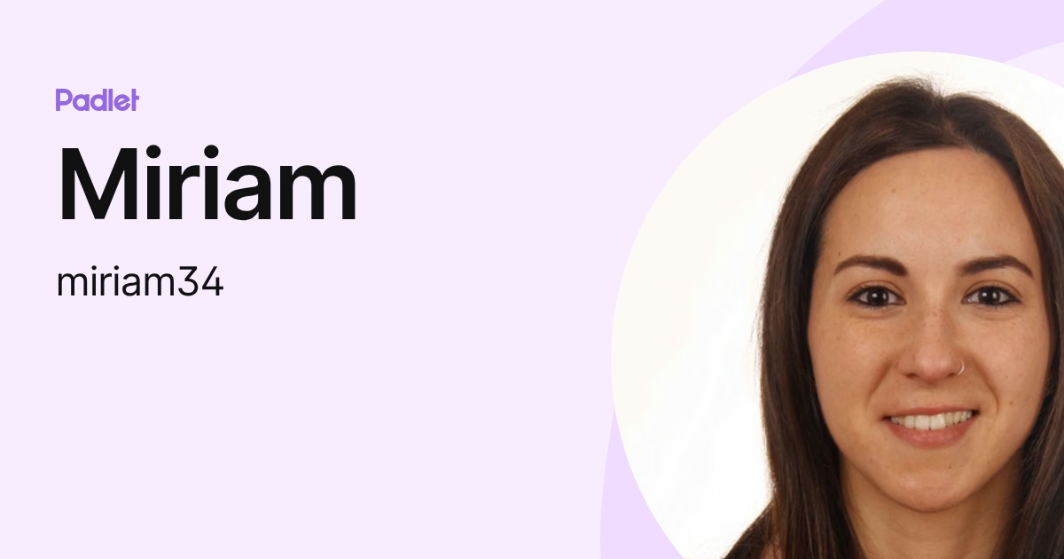Miriam (miriam34) profile | Padlet