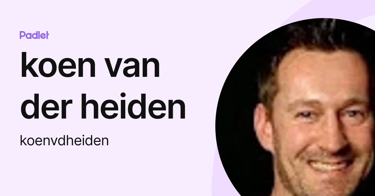 koen van der heiden (koenvdheiden) profile | Padlet