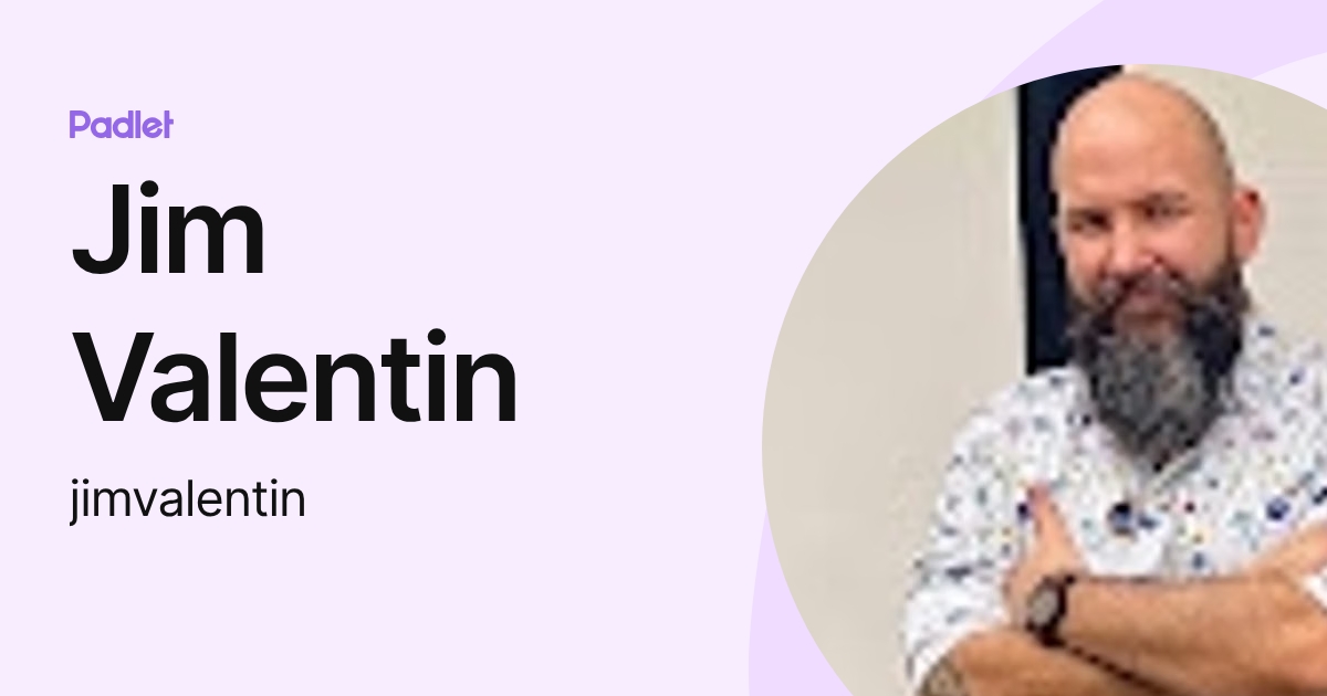 Jim Valentin (jimvalentin) profile | Padlet