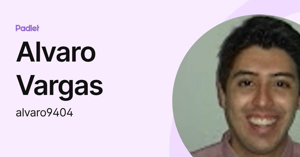 Alvaro Vargas (alvaro9404) profile | Padlet
