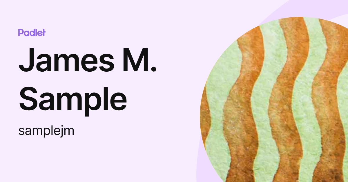 James M. Sample (samplejm) profile | Padlet
