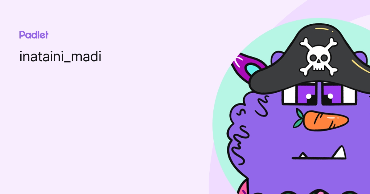 inataini_madi profile | Padlet