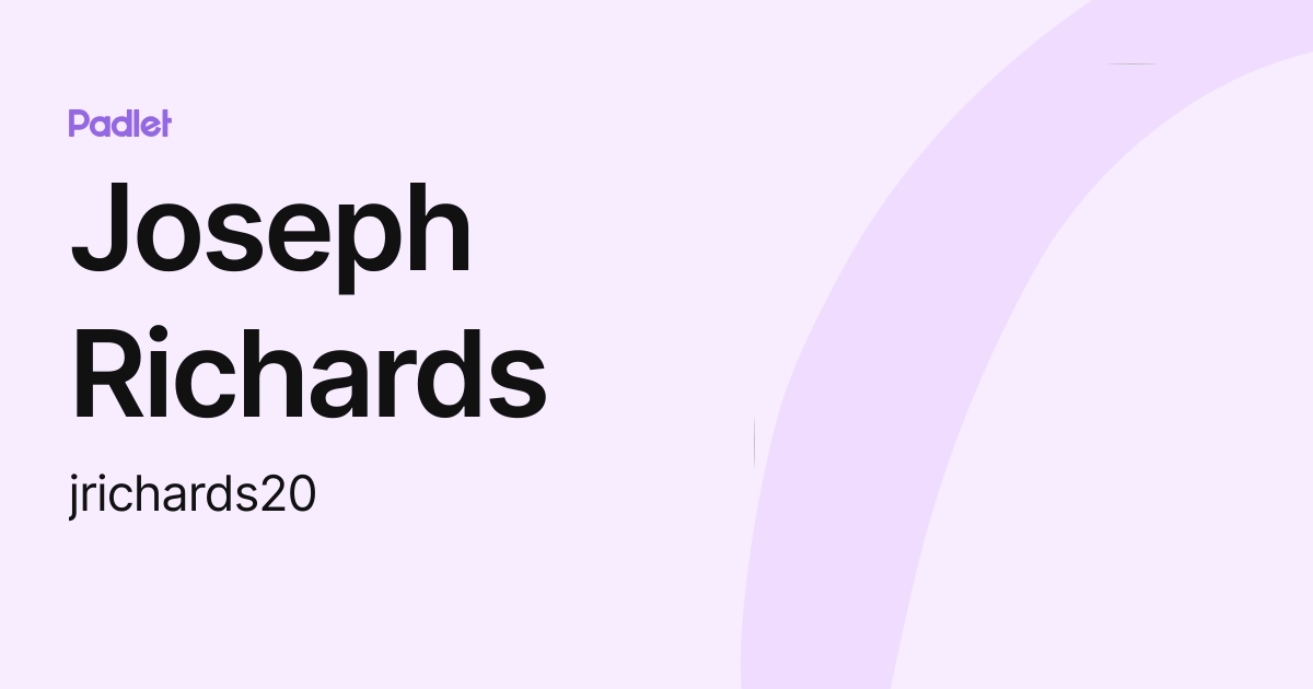 Joseph Richards jrichards20 Profile Padlet joseph-richards-jrichards20-profile-padlet