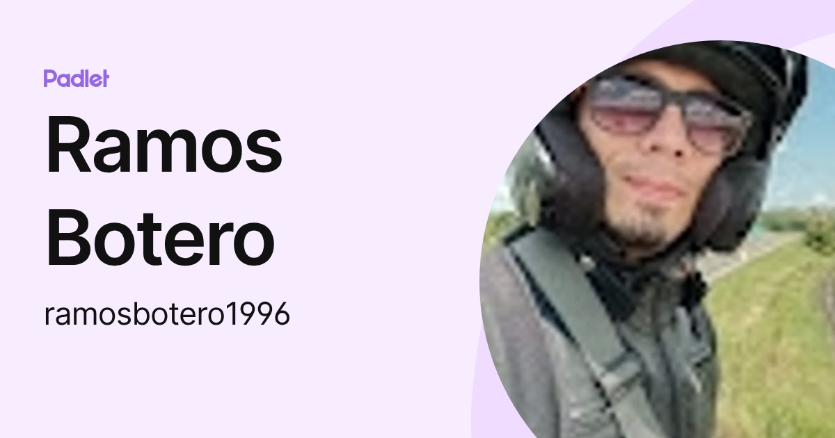 Ramos Botero (ramosbotero1996) profile | Padlet