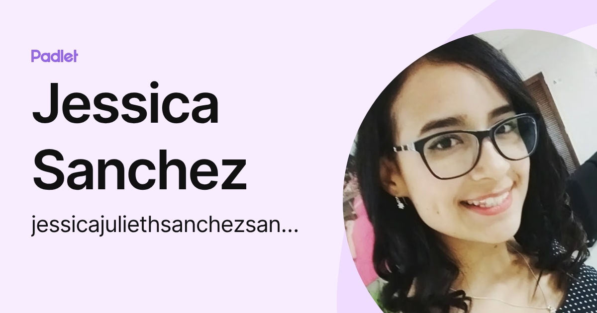 Jessica Sanchez (jessicajuliethsanchezsanchez) profile | Padlet
