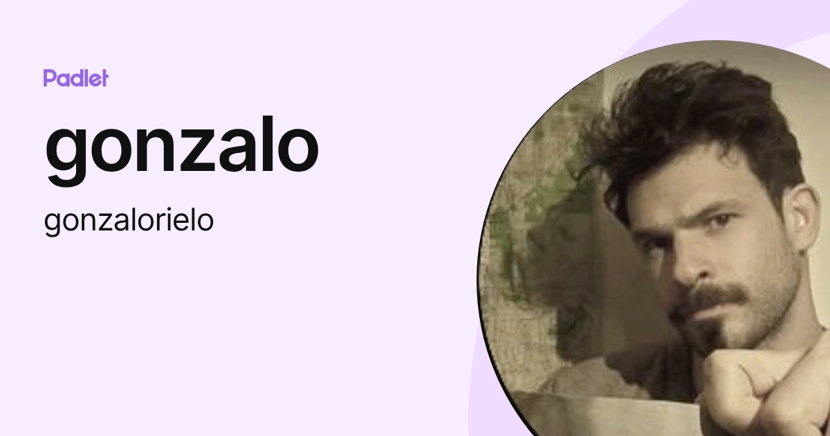 gonzalo (gonzalorielo) profile | Padlet