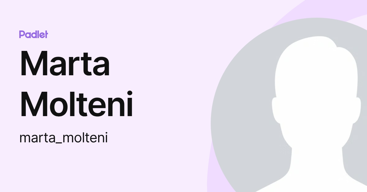 Marta Molteni (marta_molteni) profile | Padlet