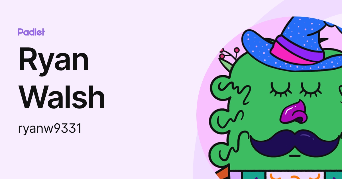 Ryan Walsh (ryanw9331) profile | Padlet